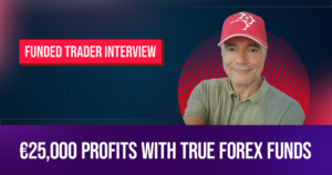 True Forex Funds Funded Trader made €25,000
