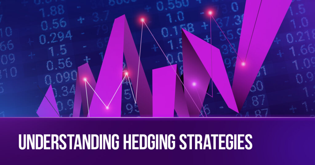 5 Essential Forex Hedging Strategies You Need to Know